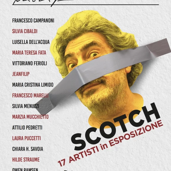 Dal 24 Giugno a Settembre “ SCOTCH” 17 Artisti in Esposizione